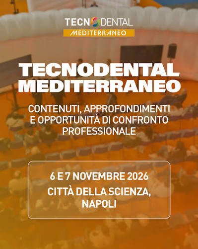 Tecnodental Mediterraneo 2026: l'innovazione odontotecnica a Città della Scienza hotel e bb convenzionato nei pressi del congresso